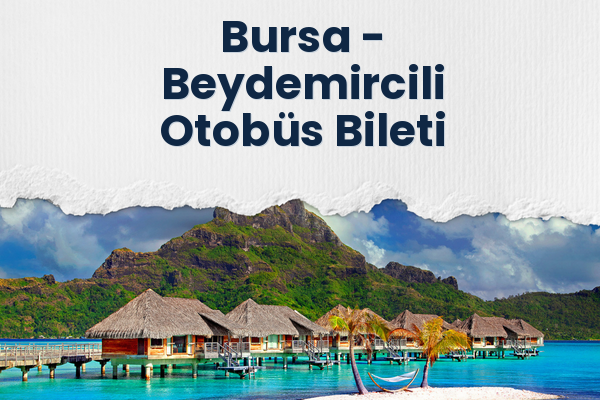 Bursa → Beydemircili Otobüs Bileti