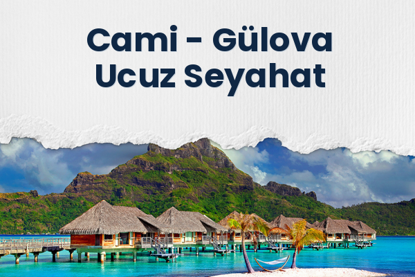 Cami → Gülova Ucuz Seyahat