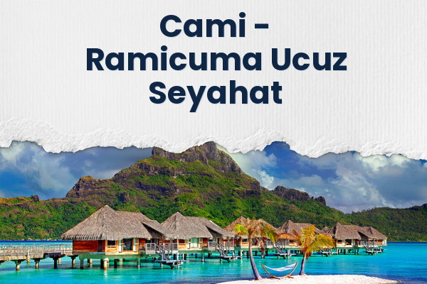 Cami → Ramicuma Ucuz Seyahat