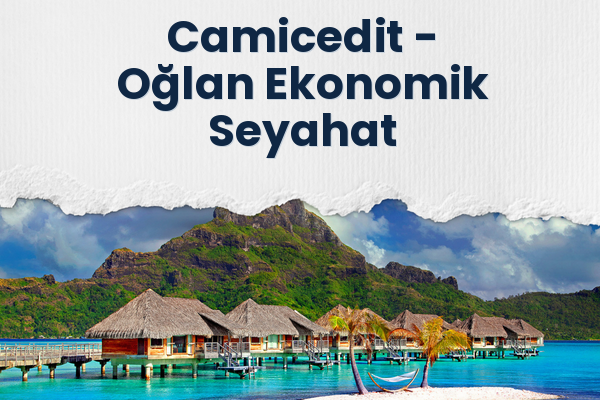 Camicedit → Oğlan Ekonomik Seyahat