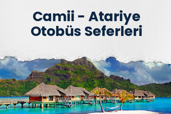 Camii → Atariye Otobüs Seferleri