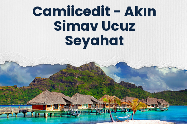 Camiicedit → Akın Simav Ucuz Seyahat
