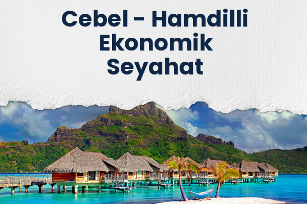 Cebel → Hamdilli Ekonomik Seyahat