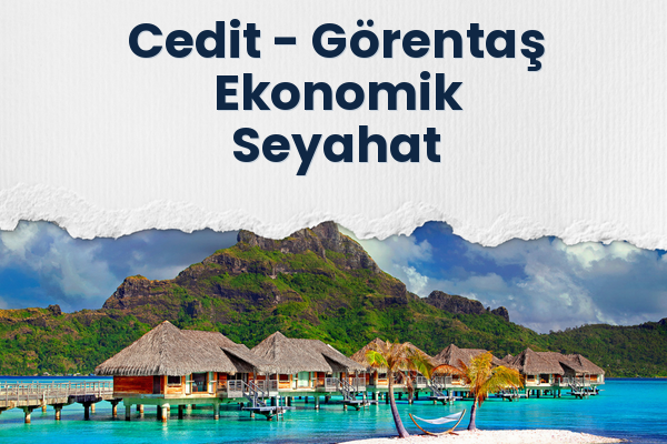 Cedit → Görentaş Ekonomik Seyahat