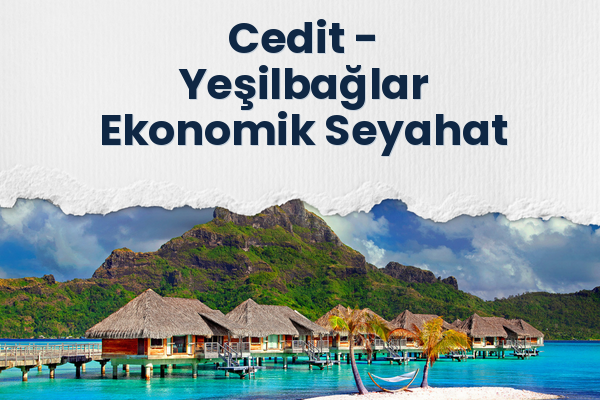 Cedit → Yeşilbağlar Ekonomik Seyahat