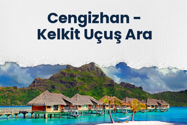 Cengizhan → Kelkit Uçuş Ara