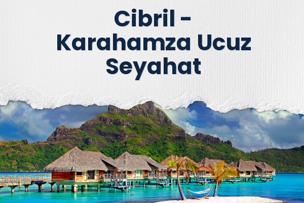Cibril → Karahamza Ucuz Seyahat