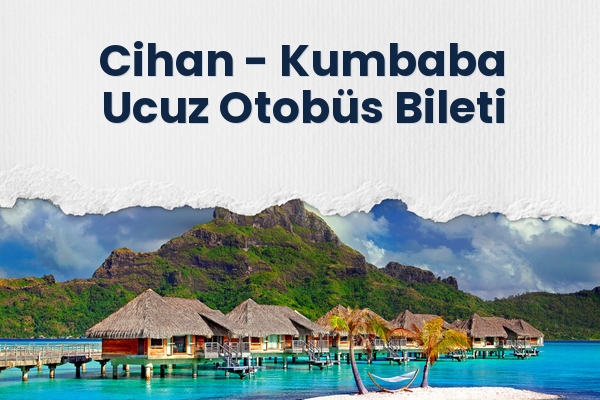 Cihan → Kumbaba Ucuz Otobüs Bileti