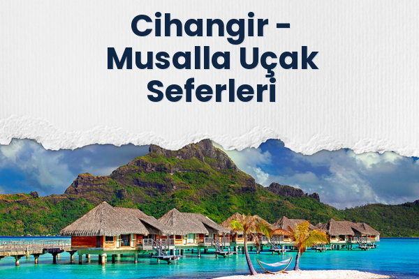 Cihangir → Musalla Uçak Seferleri