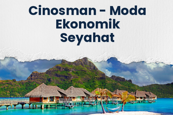Cinosman → Moda Ekonomik Seyahat