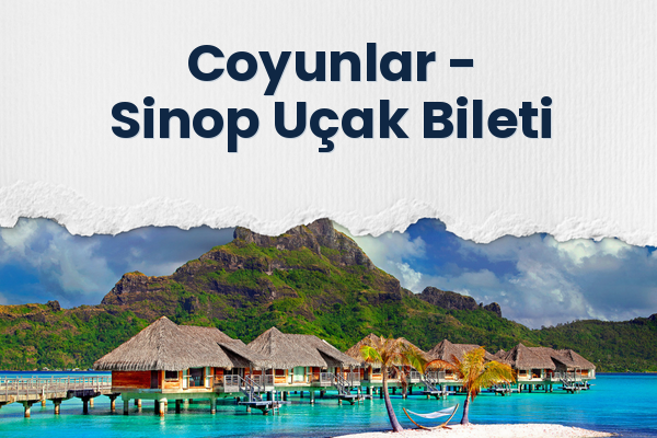 Coyunlar → Sinop Uçak Bileti