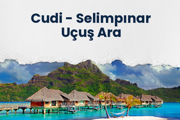 Cudi → Selimpınar Uçuş Ara