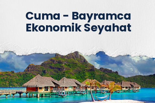Cuma → Bayramca Ekonomik Seyahat