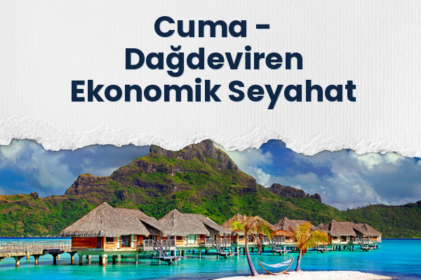 Cuma → Dağdeviren Ekonomik Seyahat