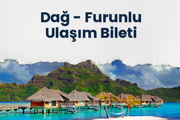 Dağ → Furunlu Ulaşım Bileti
