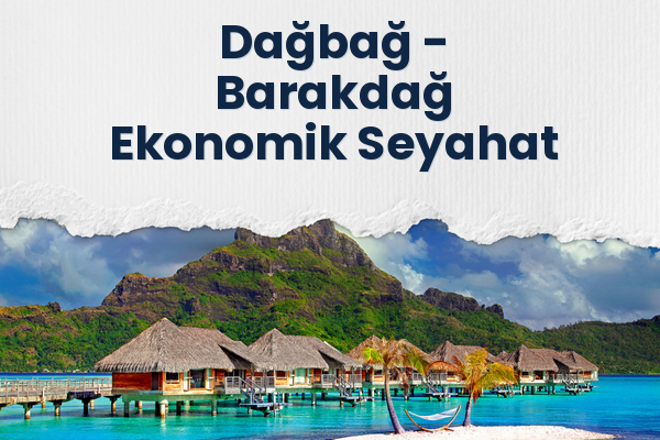 Dağbağ → Barakdağ Ekonomik Seyahat
