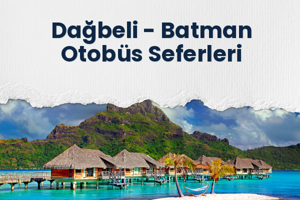 Dağbeli → Batman Otobüs Seferleri