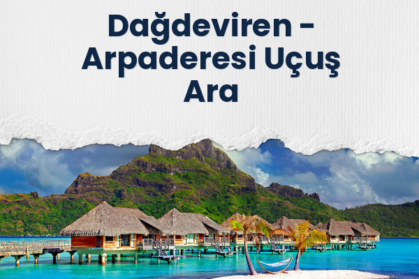 Dağdeviren → Arpaderesi Uçuş Ara