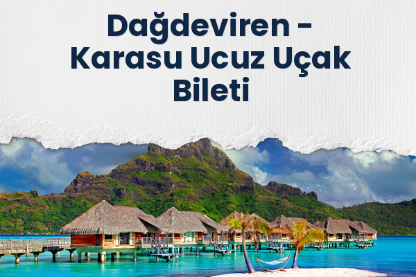 Dağdeviren → Karasu Ucuz Uçak Bileti