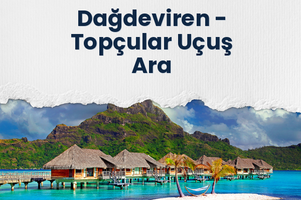 Dağdeviren → Topçular Uçuş Ara