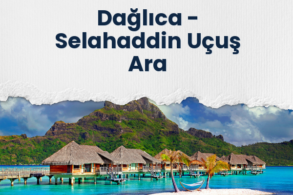 Dağlıca → Selahaddin Uçuş Ara