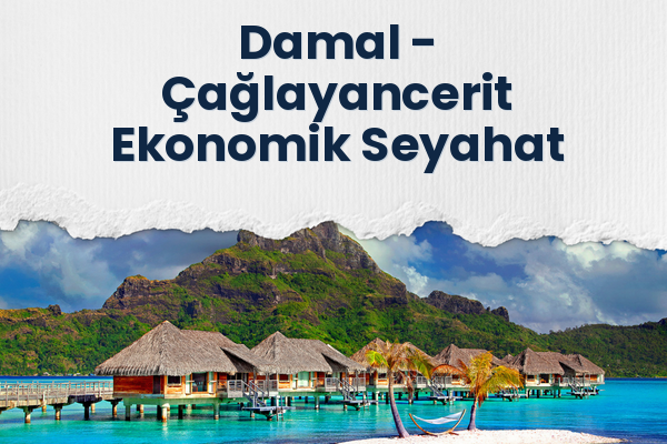 Damal → Çağlayancerit Ekonomik Seyahat