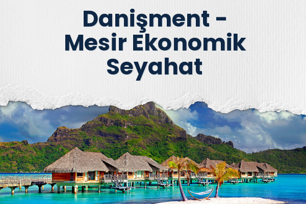 Danişment → Mesir Ekonomik Seyahat
