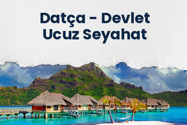 Datça → Devlet Ucuz Seyahat