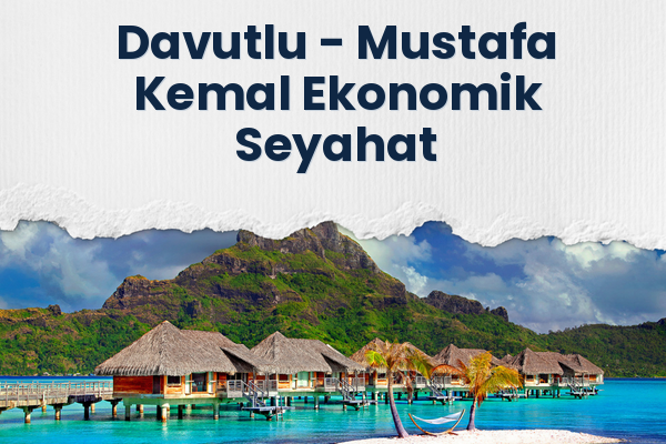 Davutlu → Mustafa Kemal Ekonomik Seyahat