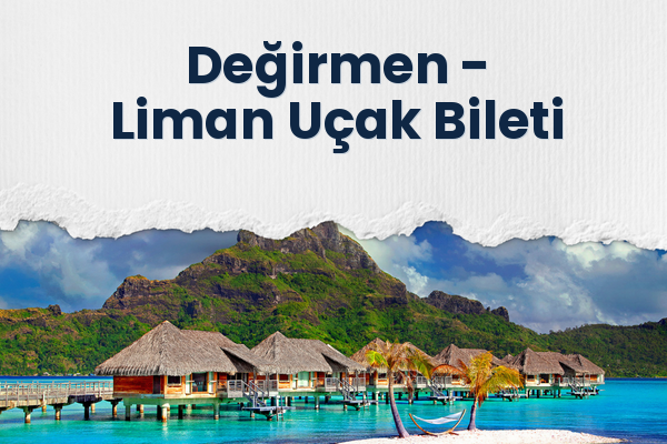 Değirmen → Liman Uçak Bileti