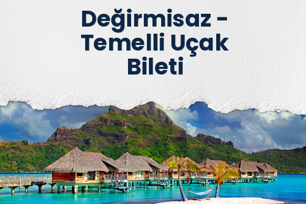 Değirmisaz → Temelli Uçak Bileti