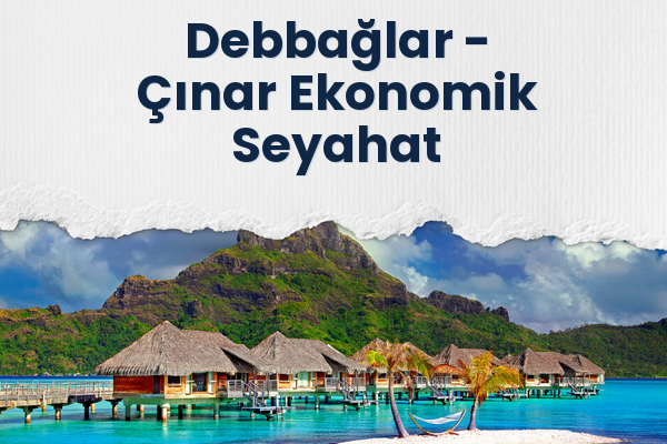 Debbağlar → Çınar Ekonomik Seyahat