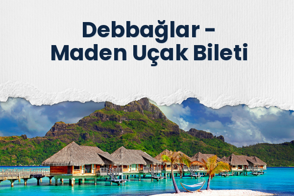 Debbağlar → Maden Uçak Bileti