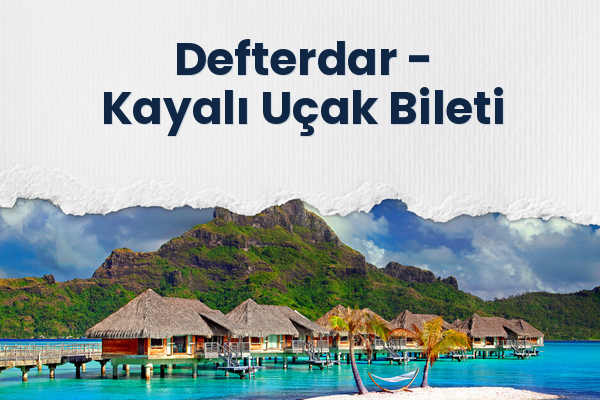 Defterdar → Kayalı Uçak Bileti