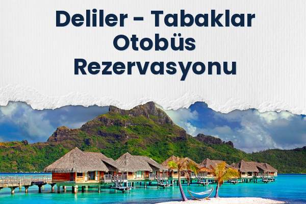 Deliler → Tabaklar Otobüs Rezervasyonu