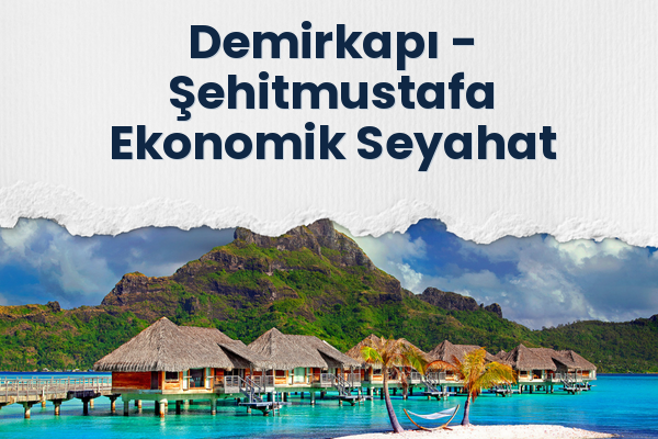 Demirkapı → Şehitmustafa Ekonomik Seyahat