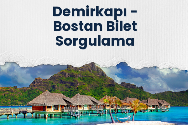 Demirkapı → Bostan Bilet Sorgulama