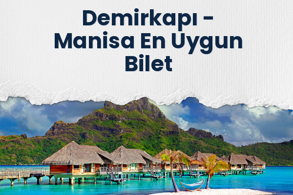 Demirkapı → Manisa En Uygun Bilet