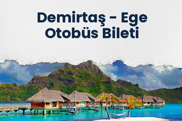 Demirtaş → Ege Otobüs Bileti