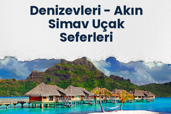 Denizevleri → Akın Simav Uçak Seferleri