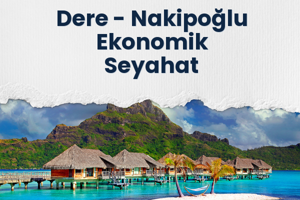 Dere → Nakipoğlu Ekonomik Seyahat