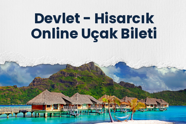 Devlet → Hisarcık Online Uçak Bileti