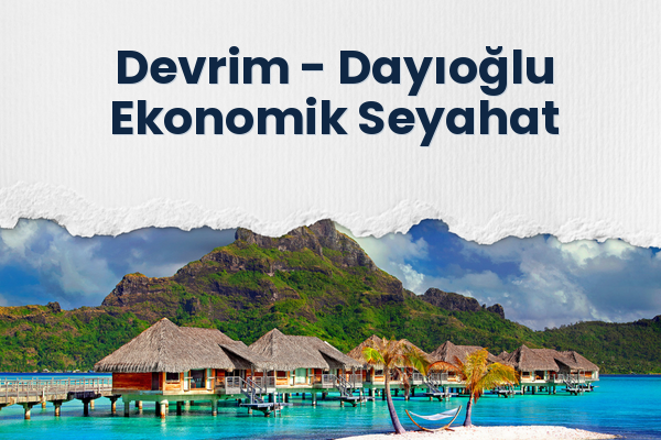 Devrim → Dayıoğlu Ekonomik Seyahat