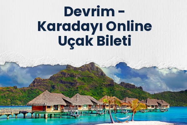 Devrim → Karadayı Online Uçak Bileti