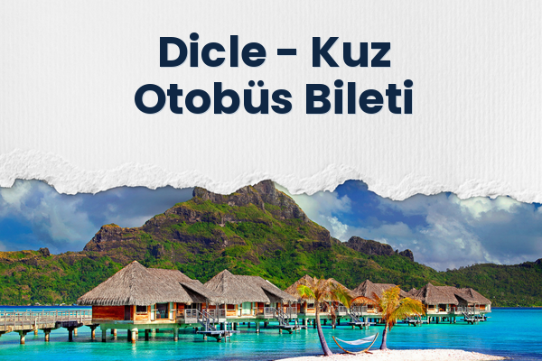 Dicle → Kuz Otobüs Bileti