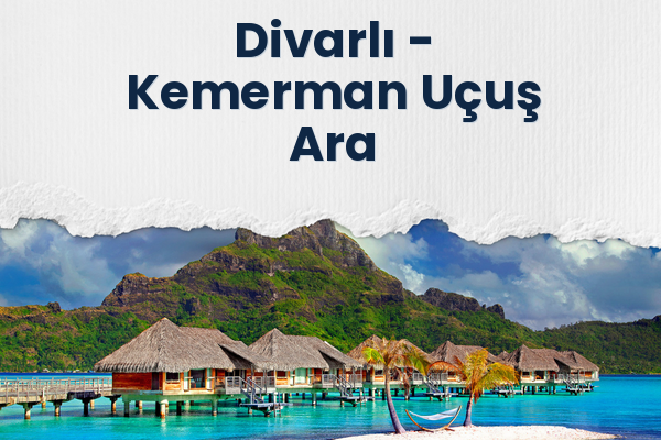Divarlı → Kemerman Uçuş Ara