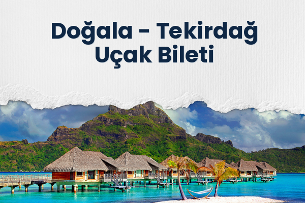 Doğala → Tekirdağ Uçak Bileti