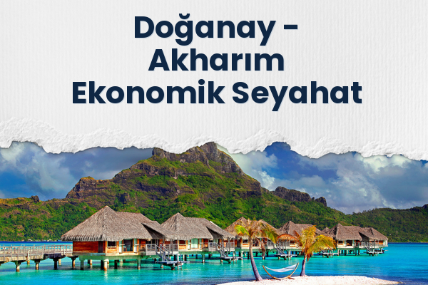 Doğanay → Akharım Ekonomik Seyahat