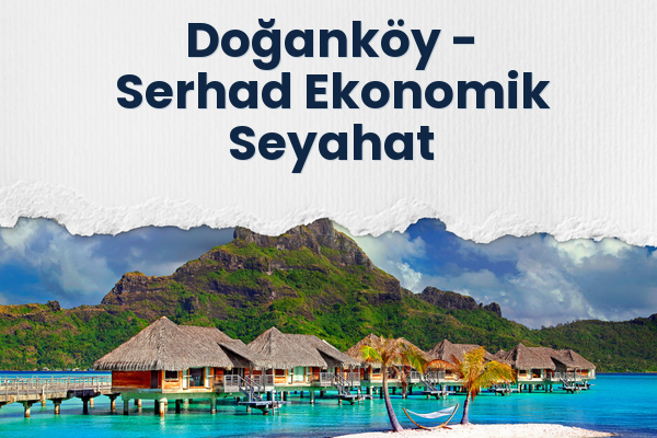 Doğanköy → Serhad Ekonomik Seyahat
