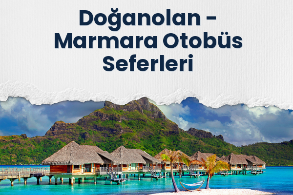 Doğanolan → Marmara Otobüs Seferleri